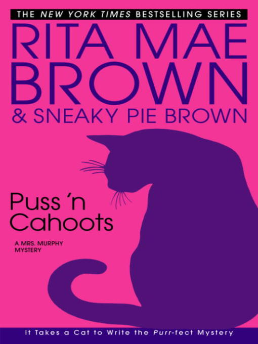 Title details for Puss 'N Cahoots by Rita Mae Brown - Available